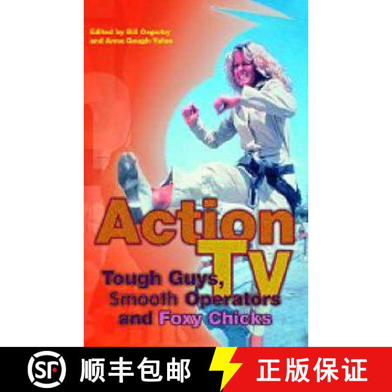【3-4周达】Action TV: Tough-Guys, Smooth Operators and Foxy Chicks: Tough-guys, Smooth Operators and ... [9780415226219]