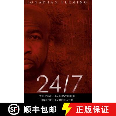 【3-4周达】24/7  Wrongfully Convicted, Rightfully Released [9781732511385]