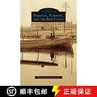 预订 Perinton, Fairport, and the Erie Canal [9781531603427]