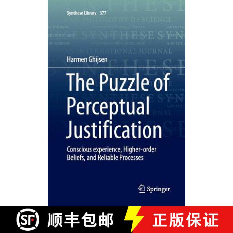 【3-4周达】The Puzzle of Perceptual Justification : Conscious experience, Higher-order Beliefs, and R... [9783319808260]