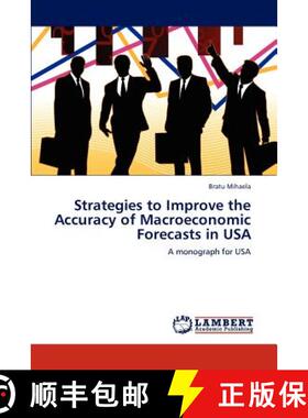 预订 Strategies to Improve the Accuracy of Macroeconomic Forecasts in USA [9783848403196]