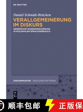 预订 Verallgemeinerung Im Diskurs: Generische Wissensindizierung in Kolonialem Sprachgebrauch [9783110378351]