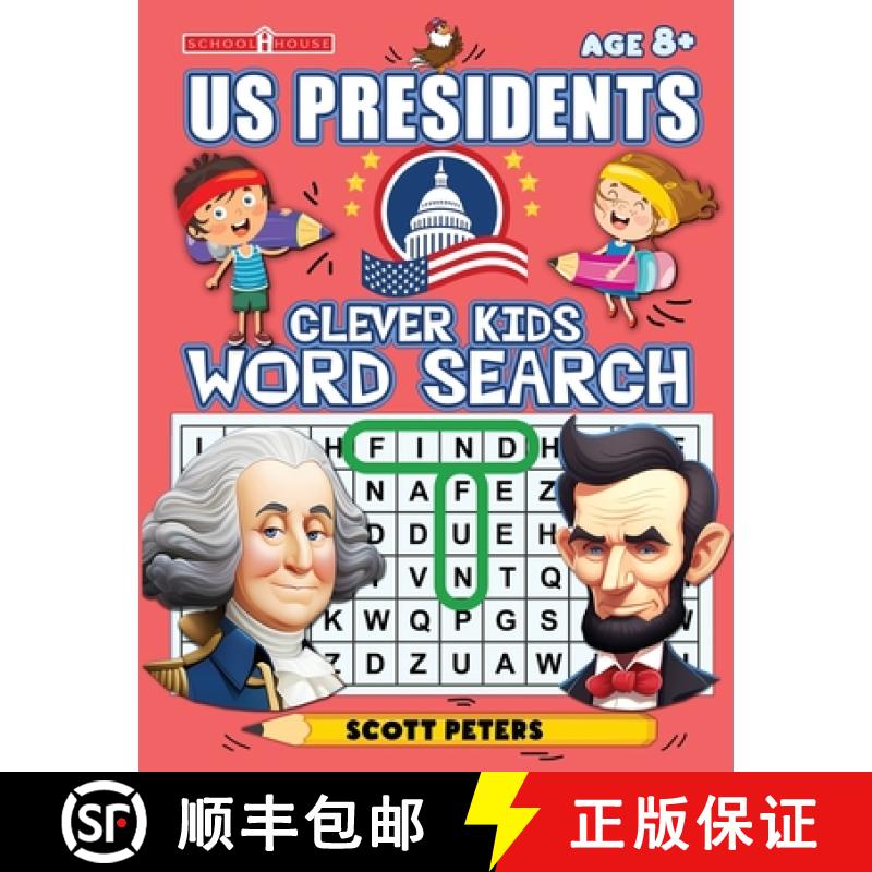 【2-3周达】Clever Kids Word Search: US Presidents: United States Presidents for Kids, Wacky Facts & W... [9781951019112]