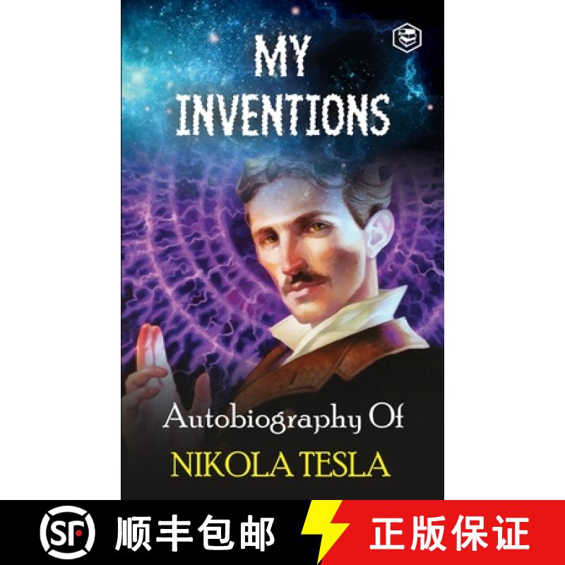 【3-4周达】My Inventions: The Autobiography of Nikola Tesla [9789391560317]