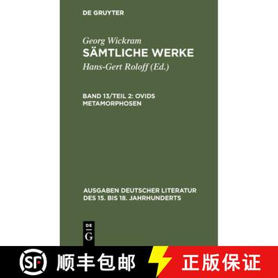 【3-4周达】Sämtliche Werke, Band 13/Teil 2, Ovids Metamorphosen [9783110126440]