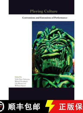 预订 Playing Culture: Conventions and Extensions of Performance [9789042037908]