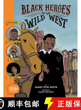 【3-4周达】Black Heroes of the Wild West: Featuring Stagecoach Mary, Bass Reeves, and Bob Lemmons: A ... [9781943145522]