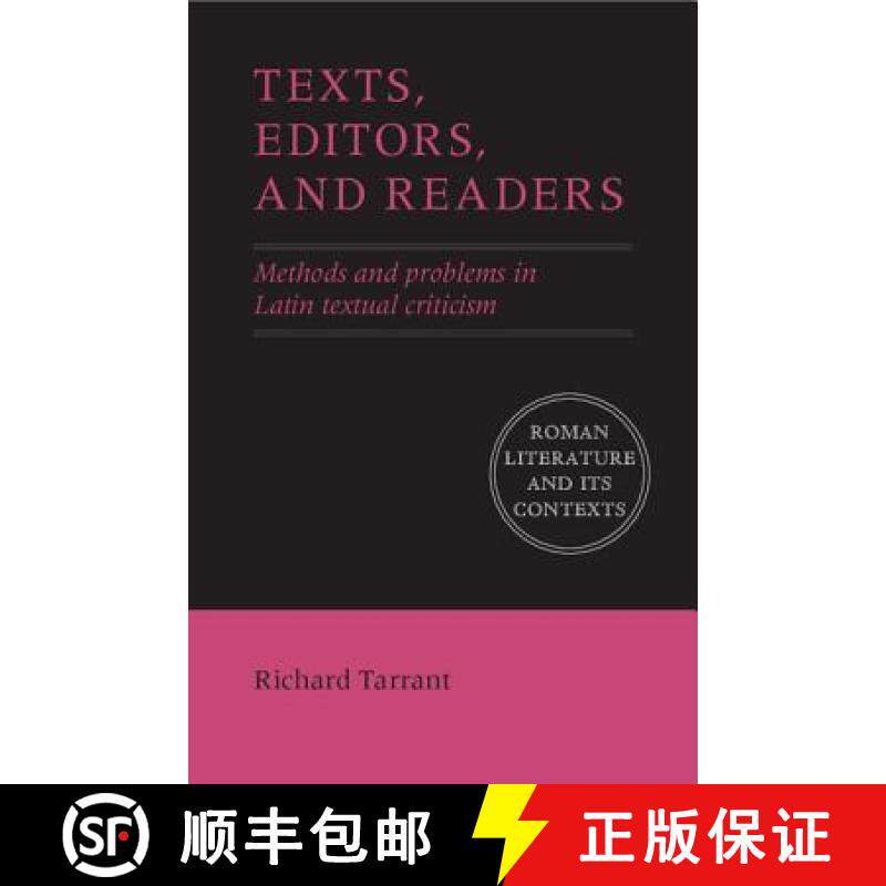 【3-4周达】Texts, Editors, and Readers: Methods and Problems in Latin Textual Criticism - Texts, Edit... [9780521158992]