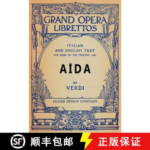 【3-4周达】Aida: Libretto, Italian and English Text and Music of the Principal Airs [9781434434722]