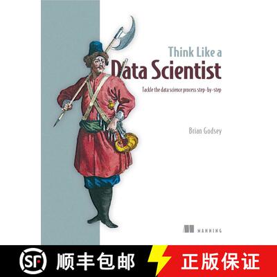 【3-4周达】Think Like a Data Scientist: Tackle the data science process step-by-step (1st Edition) (1... [9781633430273]
