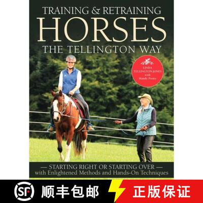 【3-4周达】Training and Retraining Horses the Tellington Way: Starting Right Now or Starting Over wit... [9781570769375]
