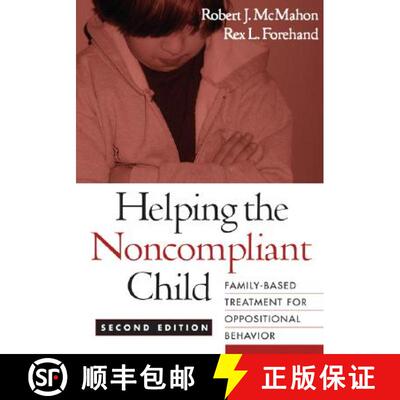 【3-4周达】Helping the Noncompliant Child, Second Edition: Family-Based Treatment for Oppositional Be... [9781572306127]