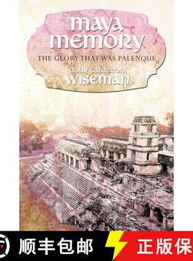 【3-4周达】Maya Memory: The Glory That Was Palenque [9781452542072]