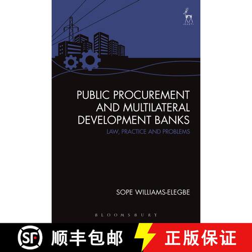 【3-4周达】Public Procurement and Multilateral Development Banks: Law, Practice and Problems [9781509930791]