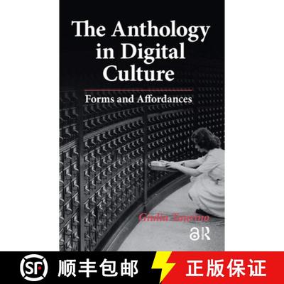 【3-4周达】The Anthology in Digital Culture – Forms and Affordances [9789463724265]
