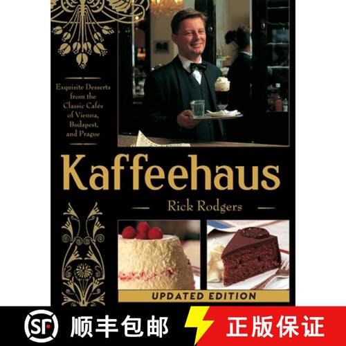 【3-4周达】Kaffeehaus: Exquisite Desserts from the Classic Cafes of Vienna, Budapest, and Prague Revi... [9781626548701]