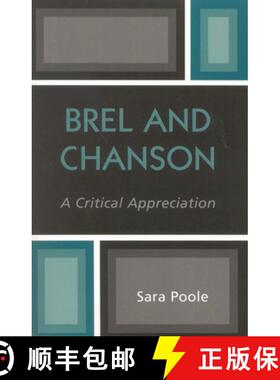 【3-4周达】Brel and Chanson : A Critical Appreciation [9780761829195]