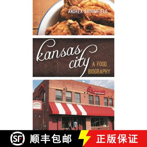 【3-4周达】精装 Kansas City : A Food Biography [9781442232884]