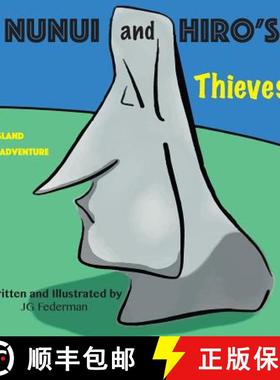 预订 Nunui and Hiro's Thieves: An Island Adventure [9781940158129]