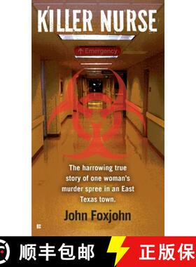 【3-4周达】Killer Nurse: The Harrowing True Story of One Woman's Murder Spree in an East Texas Town [9780425263655]