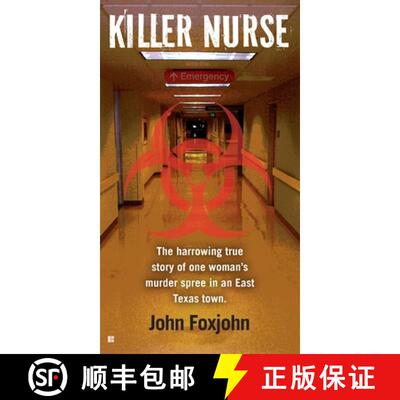 【3-4周达】Killer Nurse: The Harrowing True Story of One Woman's Murder Spree in an East Texas Town [9780425263655]
