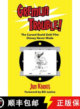 【3-4周达】Gremlin Trouble!: The Cursed Roald Dahl Film Disney Never Made [9798896090380]