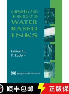 【3-4周达】Chemistry and Technology of Water Based Inks [9789401071901]