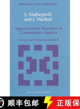 【3-4周达】Approximation Theorems in Commutative Algebra : Classical and Categorical Methods [9780792319481]
