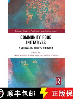 【3-4周达】Community Food Initiatives: A Critical Reparative Approach [9781032049038]