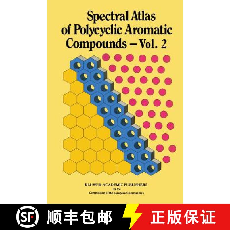 【3-4周达】Spectral Atlas of Polycyclic Aromatic Compounds : Including Data on Physico-Chemical Prope... [9789401070614]