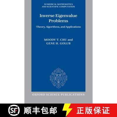 【3-4周达】精装 Inverse Eigenvalue Problems: Theory, Algorithms, and Applications [9780198566649]