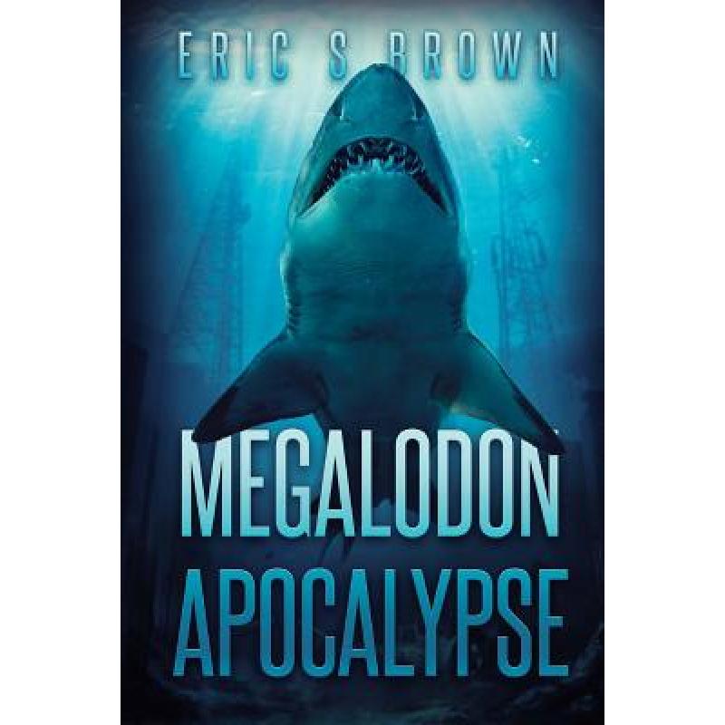 【4周达】Megalodon Apocalypse [9781925342819] 书籍/杂志/报纸 文学类原版书 原图主图