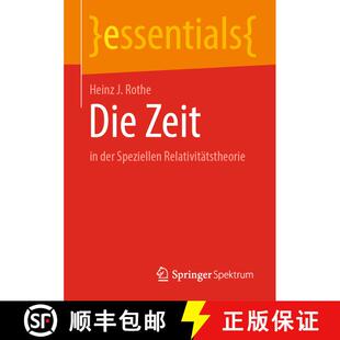 【3-4周达】Die Zeit : in der Speziellen Relativitätstheorie (1. Aufl. 2022) [9783662660263]