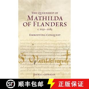 The 9781837650682 Conquest 4周达 1031 Queenship Embodying Mathilda 1083 Flanders