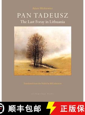 【3-4周达】Pan Tadeusz: The Last Foray in Lithuania [9781939810007]