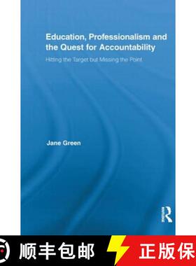 【3-4周达】Education, Professionalism, and the Quest for Accountability: Hitting the Target But Missi... [9780415855242]