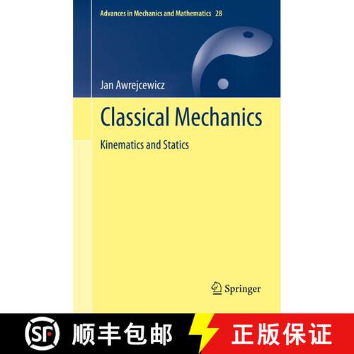 【3-4周达】精装 Classical Mechanics: Kinematics and Statics - Classical Mechanics [9781461437901]