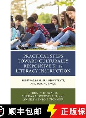 【3-4周达】Practical Steps Toward Culturally Responsive K-12 Literacy Instruction : Resisting Barrier... [9781475864595]