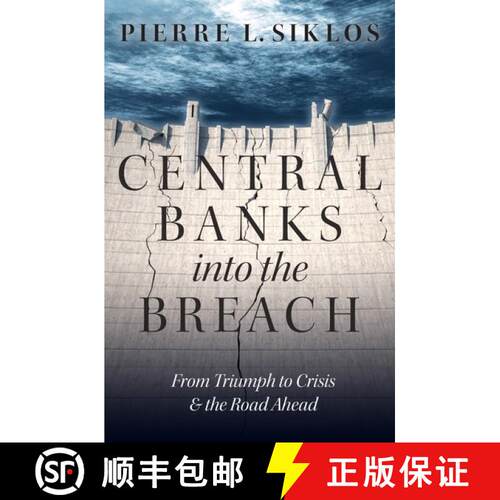 【3-4周达】精装 Central Banks into the Breach: From Triumph to Crisis and the Road Ahead [9780190228835]