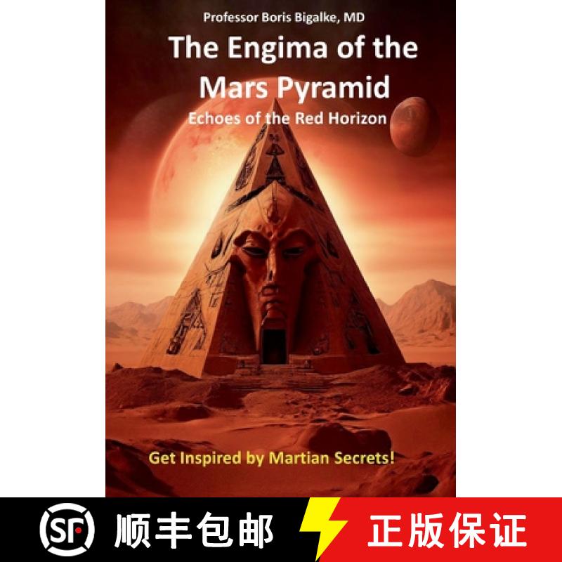 【2-3周达】The Enigma of the Mars Pyramid: Echoes of the Red Horizon [9783759758774]
