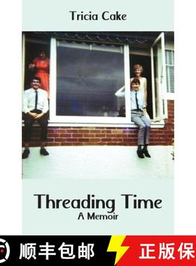 【3-4周达】Threading Time: A Memoir [9781760412678]