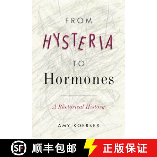 【3-4周达】精装 From Hysteria to Hormones – A Rhetorical History [9780271080857]