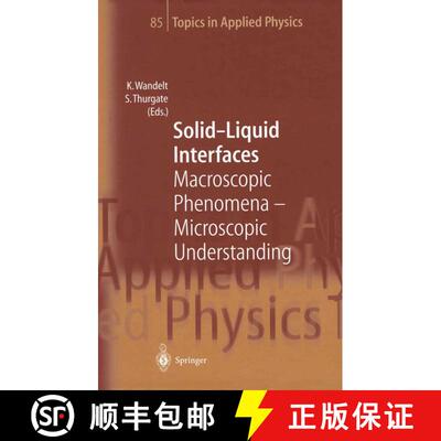 【3-4周达】Solid-Liquid Interfaces: Macroscopic Phenomena -- Microscopic Understanding (Softcover rep... [9783662307816]