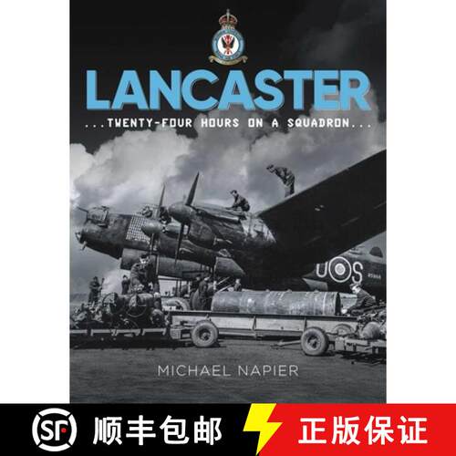 【3-4周达】精装 Avro Lancaster: Twenty-Four Hours on a Squadron [9781918070019]