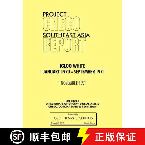 【3-4周达】Project Checo Southeast Asia Study: Igloo White, January 1970-September 1971 [9781780398051]