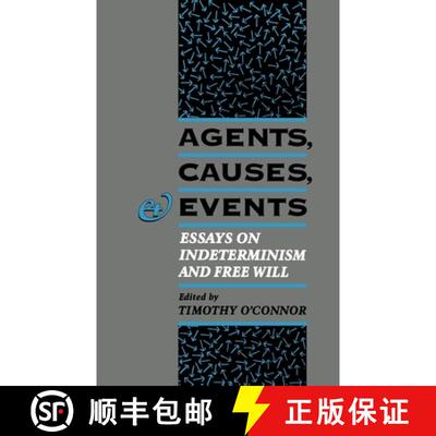【3-4周达】精装 Agents, Causes, and Events: Essays on Indeterminism and Free Will [9780195091564]