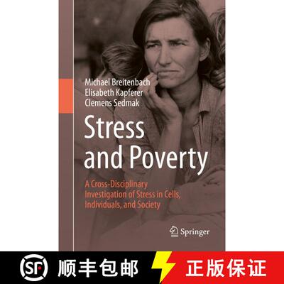 【3-4周达】Stress and Poverty: A Cross-Disciplinary Investigation of Stress in Cells, Individuals, an... [9783030777371]