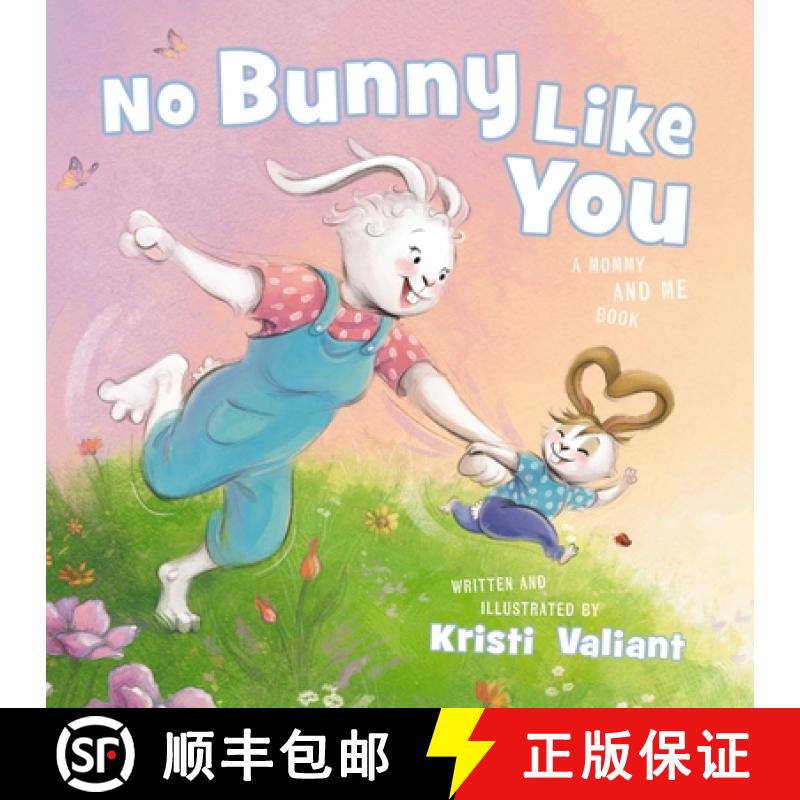 【2-3周达】No Bunny Like You: A Mommy and Me Book [9781400250035]