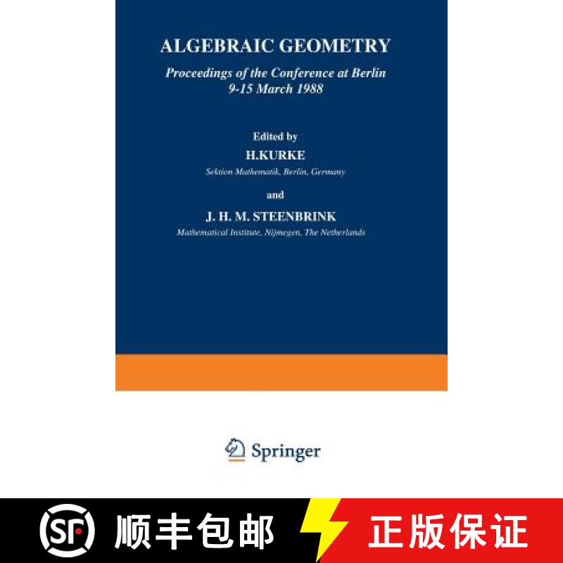 【3-4周达】Algebraic Geometry: Proceedings of the Conference at Berlin 9-15 March 1988 [9789401067935]