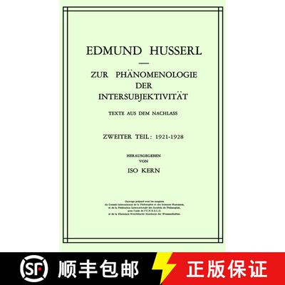 【3-4周达】Zur Phänomenologie der Intersubjektivität : Texte aus dem Nachlass Zweiter Teil: 1921-1928 [9789024750290]